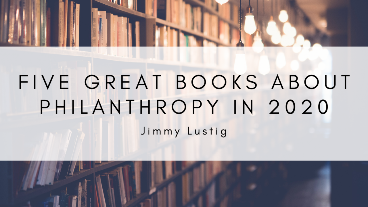 Five Great Books About Philanthropy In 2020