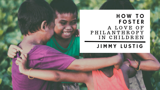 Jimmy Lustig Love Of Philanthropy Children