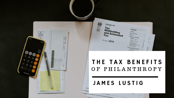 Tax Benefits Of Philanthropy James Lustig