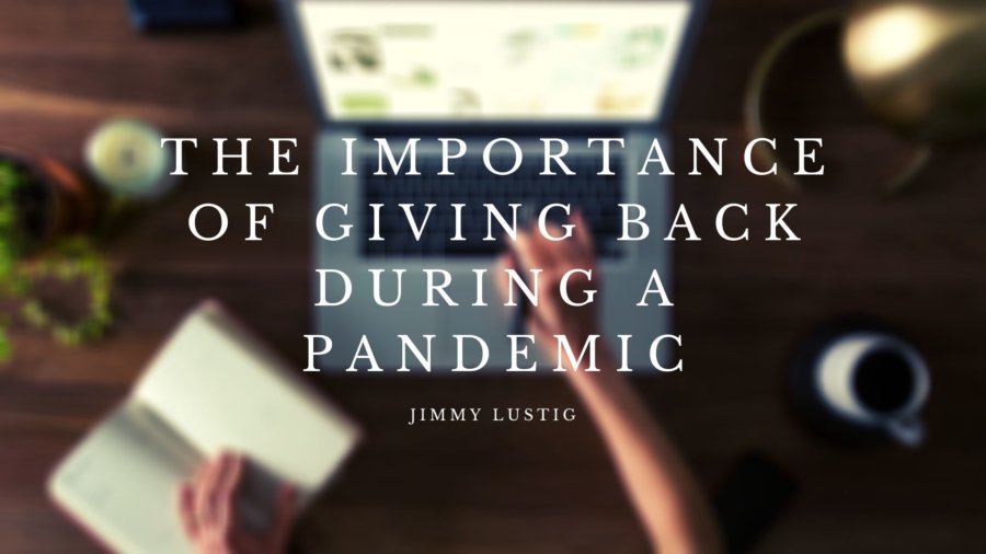 The Importance Of Giving Back During A Pandemic